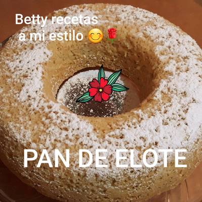 Pan de elote Receta de Betty recetas a mi estilo- Cookpad