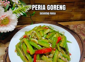 Gambar 14:9:24 - Peria goreng sesedap rasa