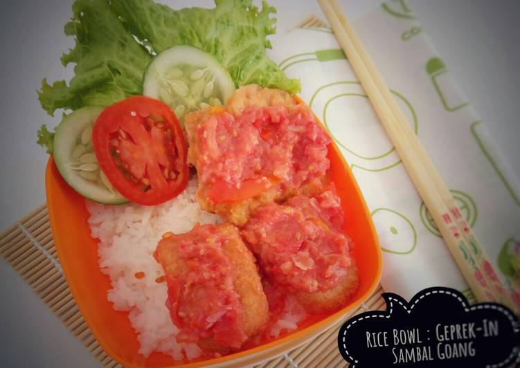 Cara Buat Rice bowl : geprek-in sambal goang Kekinian