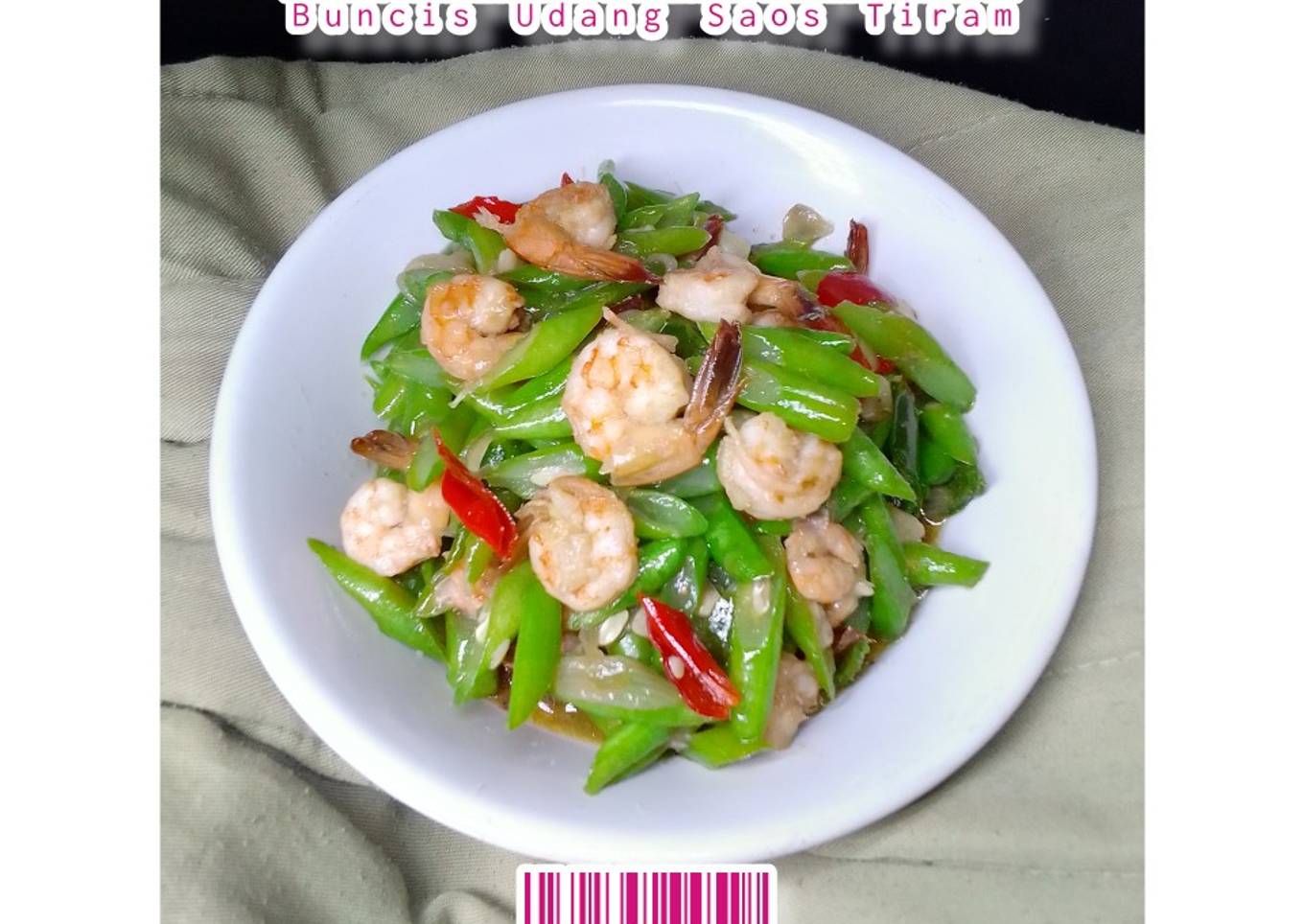 Buncis Udang Saos Tiram