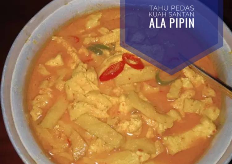 Tahu Pedas Kuah Santan