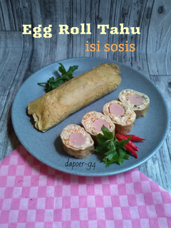 Foto resep 312. Egg Roll Tahu | isi sosis