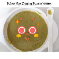 รูปของ Mpasi 4 Bintang "Bubur Nasi Daging Buncis Wortel"