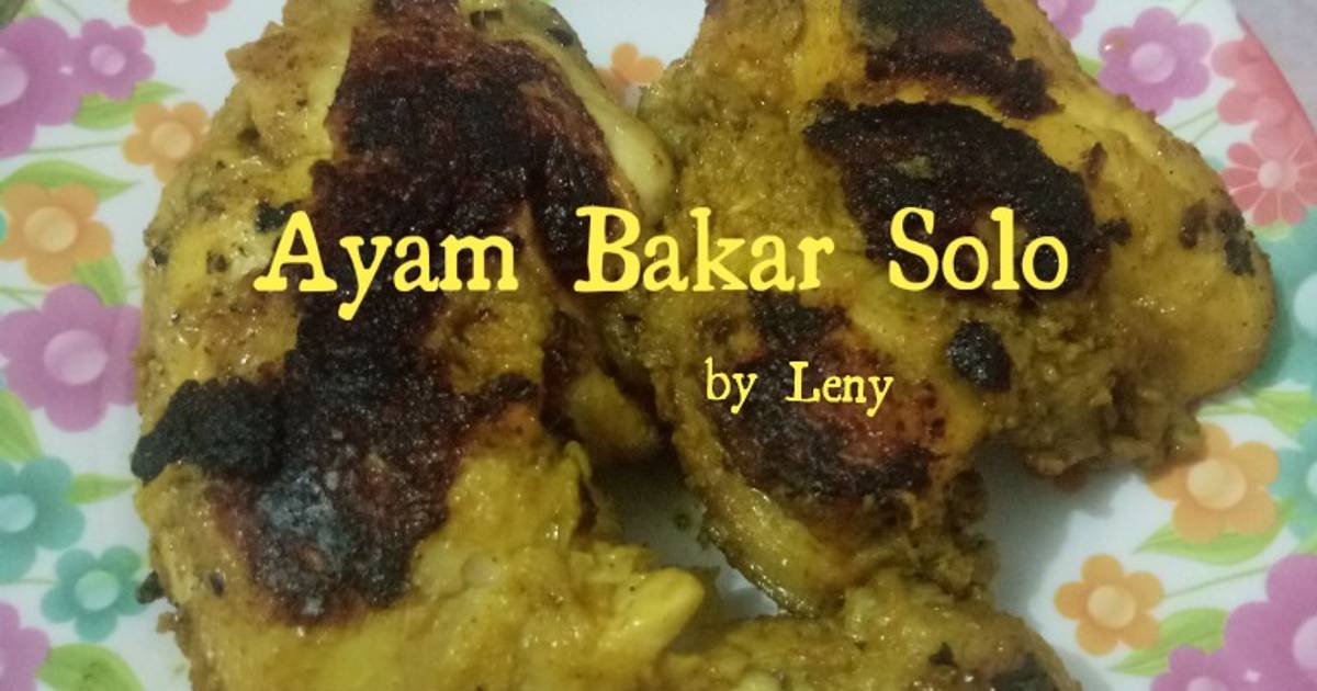 Resep Ayam Bakar Solo Oleh Lenysilviana Cookpad