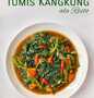 Langkah Gampang Membikin Resep Tumis Kangkung Saus Tiram Ala Resto yang Lezat Anti Ribet, Lezat