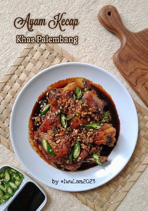 Foto resep Ayam Kecap Khas Palembang