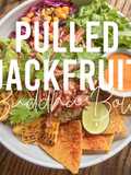 VEGAN RECIPES: Pulled Jackfruit Buddha Bowl