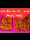 Tumis Oncom dan Leunca Pedas Manis