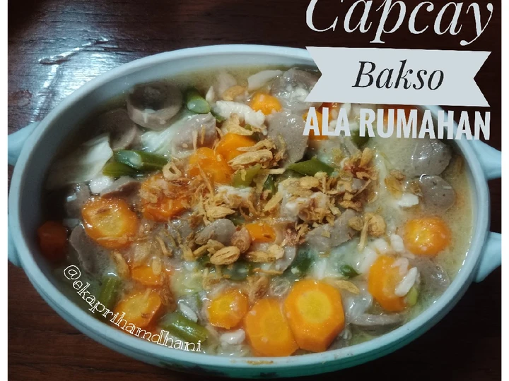 Cara Gampang Menyiapkan Resep Capcay Bakso ala Rumahan yang Sempurna Anti Ribet, Sempurna