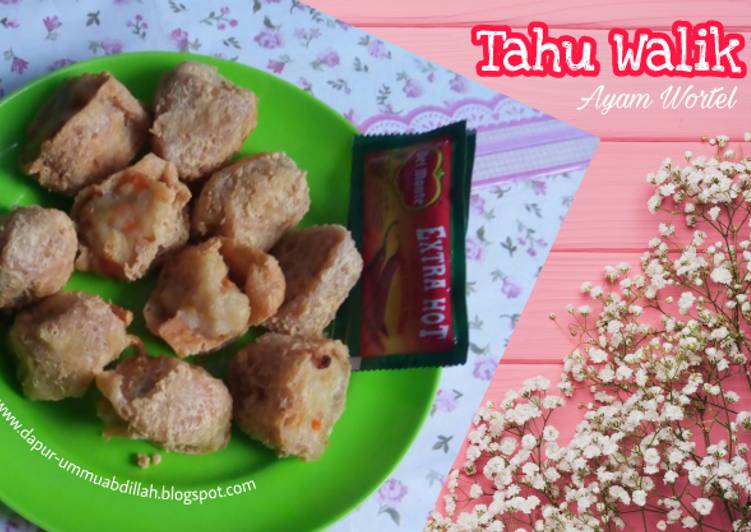 Resep Tahu Walik Ayam Wortel (Sehat non Msg), Bikin Ngiler