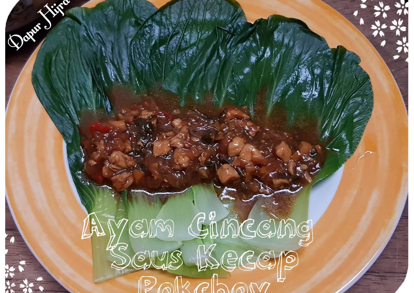 Ayam Cincang Saus Kecap Pokchoy