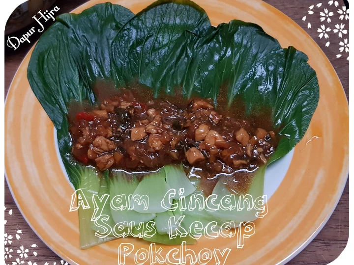 Easy Ways Prepare Recipes Ayam Cincang Saus Kecap Pokchoy the Delicious Perfect.