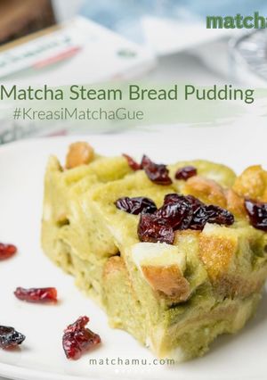 Foto resep Matcha Steam Bread Pudding