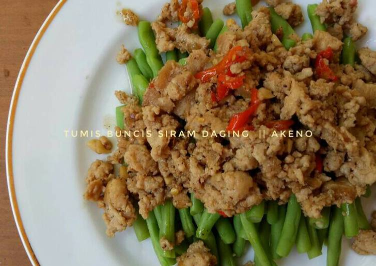 Resep Buncis siram ayam cincang Anti Gagal