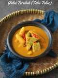 Gulai Terubuk (Tebu Telur)