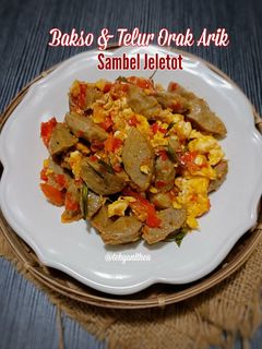 Foto resep Bakso dan Telur Orak Arik Sambel Jeletot