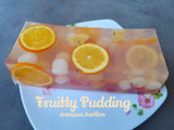 Fruitty Pudding