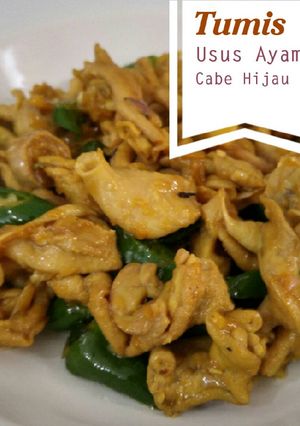 Foto resep Tumis Usus Ayam Cabe Hijau