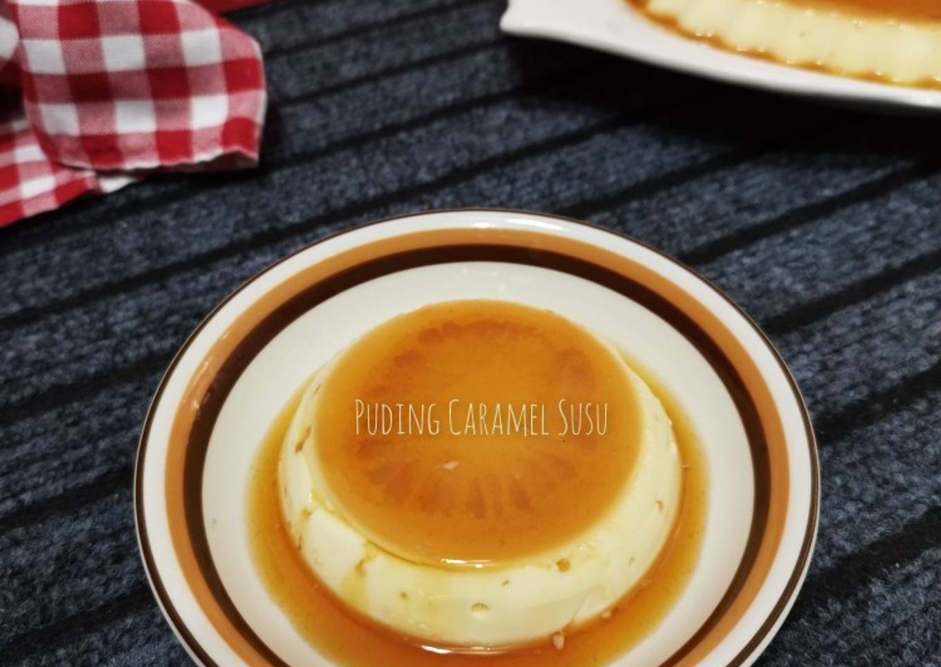 Puding Caramel Susu Kukus