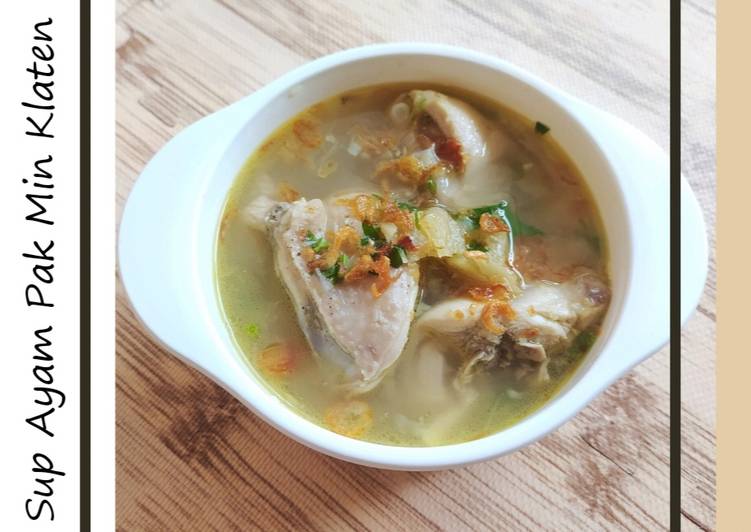 Resep Sup Ayam Pak Min Klaten yang sempurna
