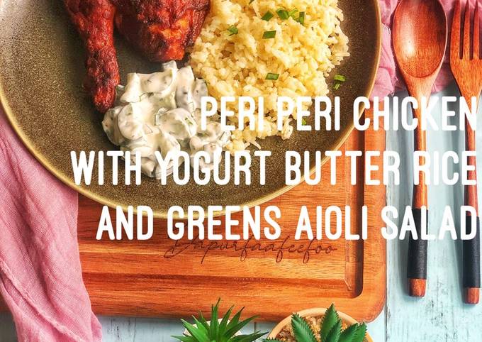 Peri Peri Chicken with Yogurt Butter Rice and Greens Aioli Salad