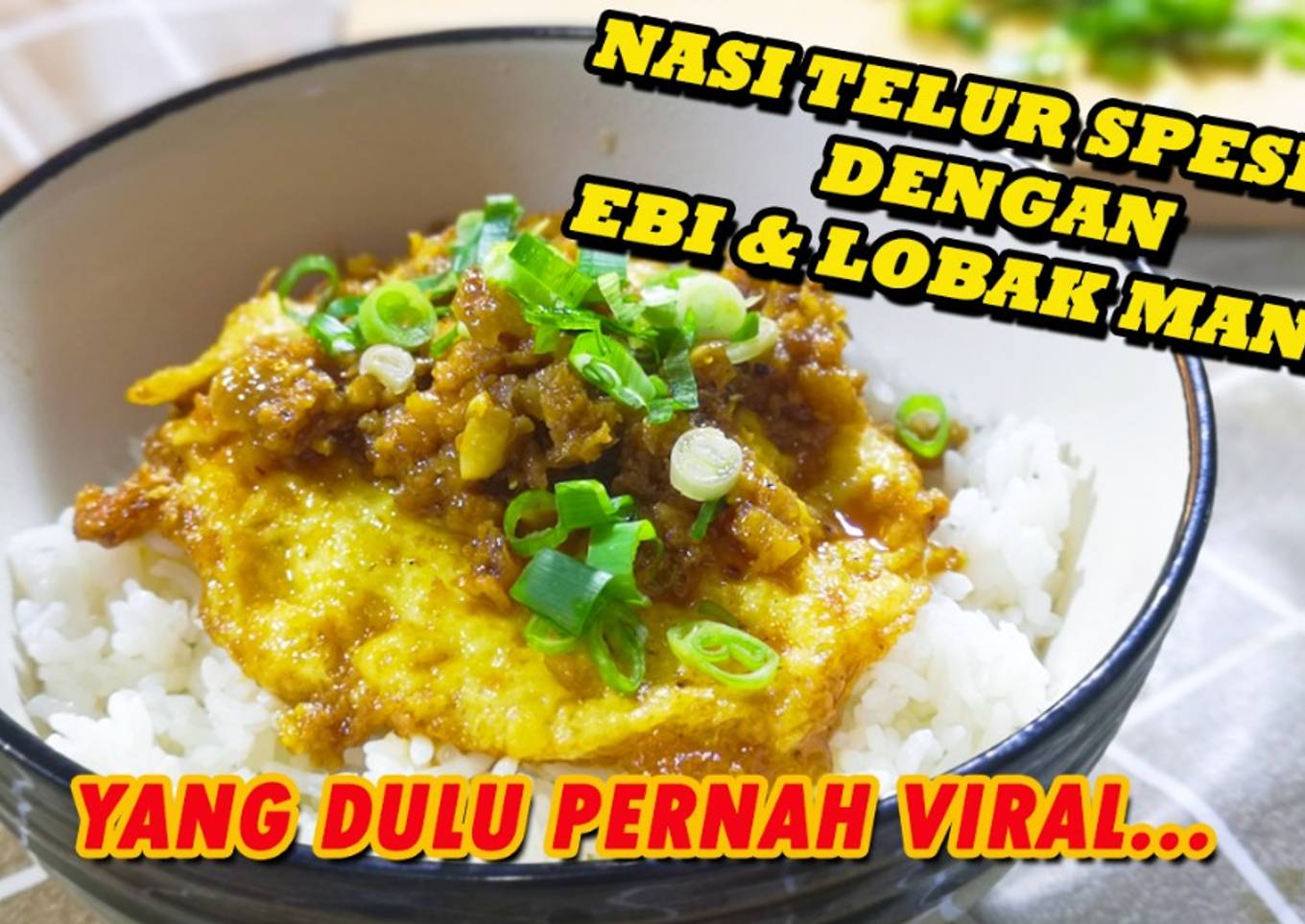 Cara Gampang Membuat Nasi Telur Spesial Dengan Ebi dan Lobak Manis yang
Sempurna