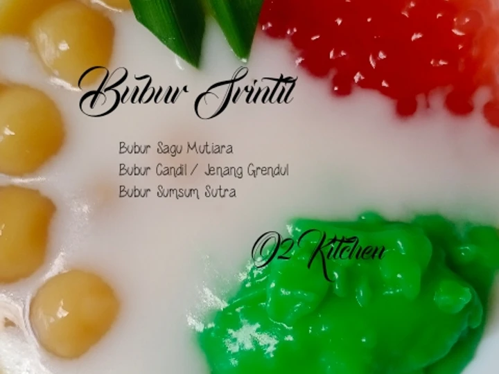 Cara Gampang Menyiapkan Resep #049 Bubur Srintil (Sagu Mutiara, Jenang Grendul, Sumsum) yang Bikin Ngiler Anti Ribet, Uenak Banget