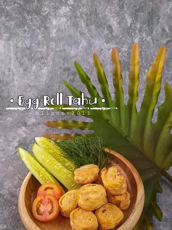 Langkah Gampang Menyiapkan Resep Egg roll tahu yang Bikin Ngiler Anti Ribet, Lezat