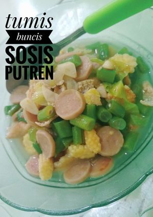 Foto resep Tumis buncis sosis putren