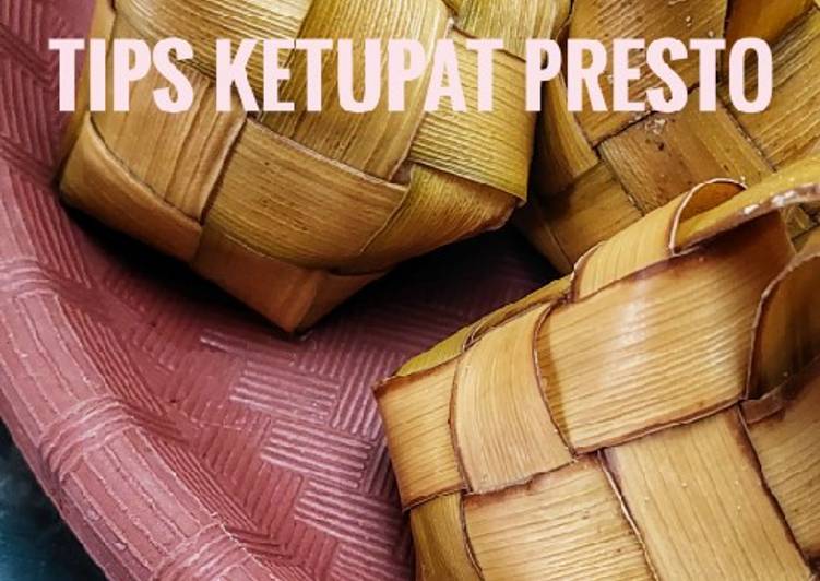 Resep Unik 20. Ketupat Presto dengan tips memasaknya Sedap Nikmat