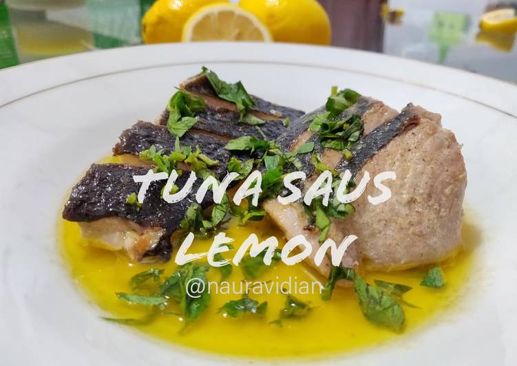 Langkah Mudah untuk Membuat Tuna Saus Lemon (Pan Seared Tuna with Buttered Lemon Sauce) yang Lezat Sekali