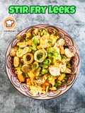 Stir Fry Leeks