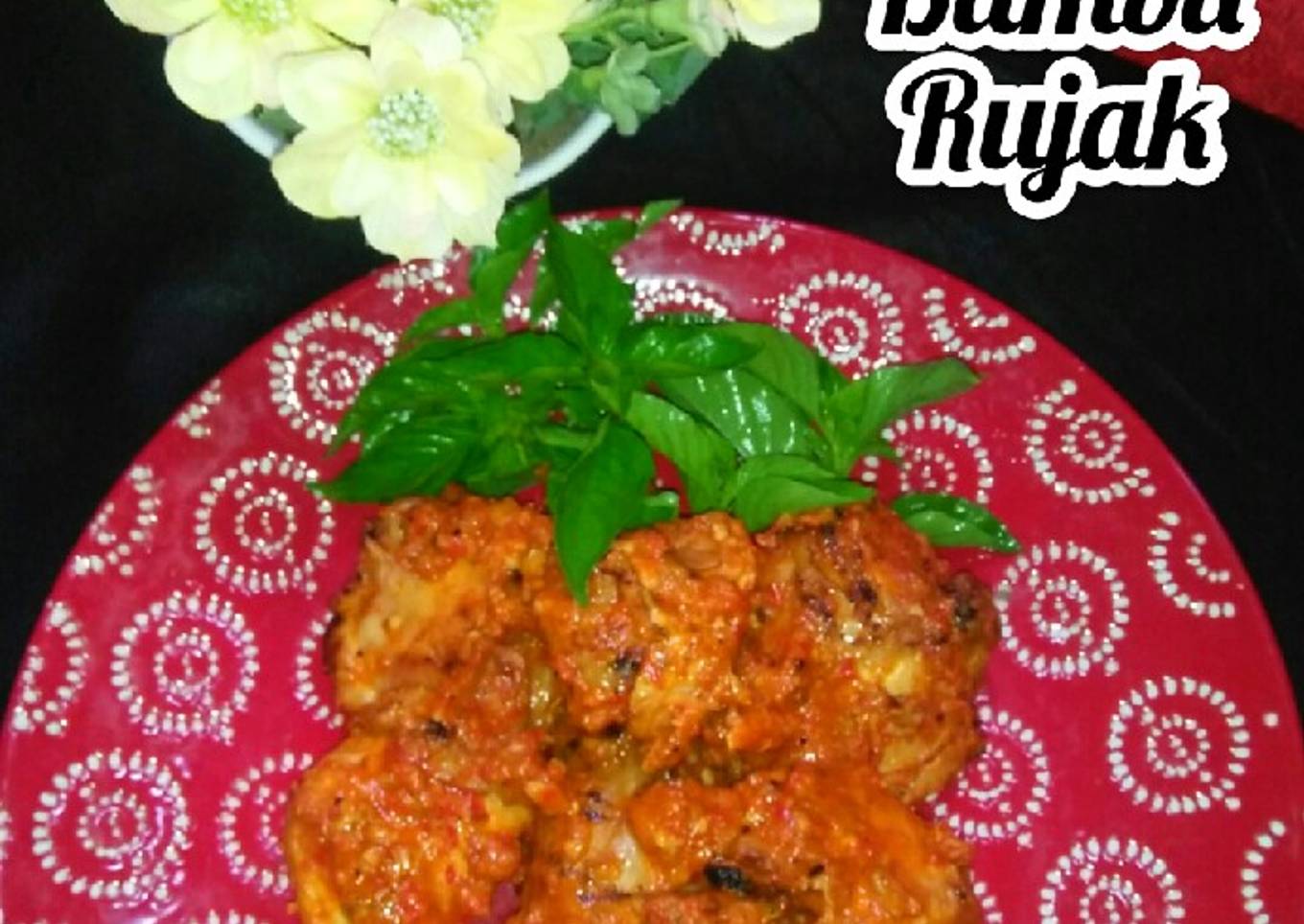 Ayam Bergizi Tinggi~Ayam Bakar Bumbu Rujak