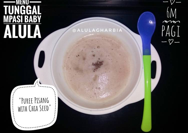 Resep Menu Tunggal Mpasi 6 Bulan "Puree Pisang with Chia Seed"🍌 | Cara Membuat Menu Tunggal Mpasi 6 Bulan "Puree Pisang with Chia Seed"🍌 Yang Enak Banget