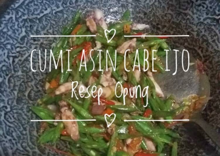 Cumi cabe ijo asin pedas (tanpa keasinan😁)