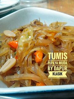 Foto resep Tumis pepaya muda pedas