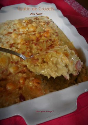 Une photo de Gratin de Crozets aux noix et tomme de Savoie