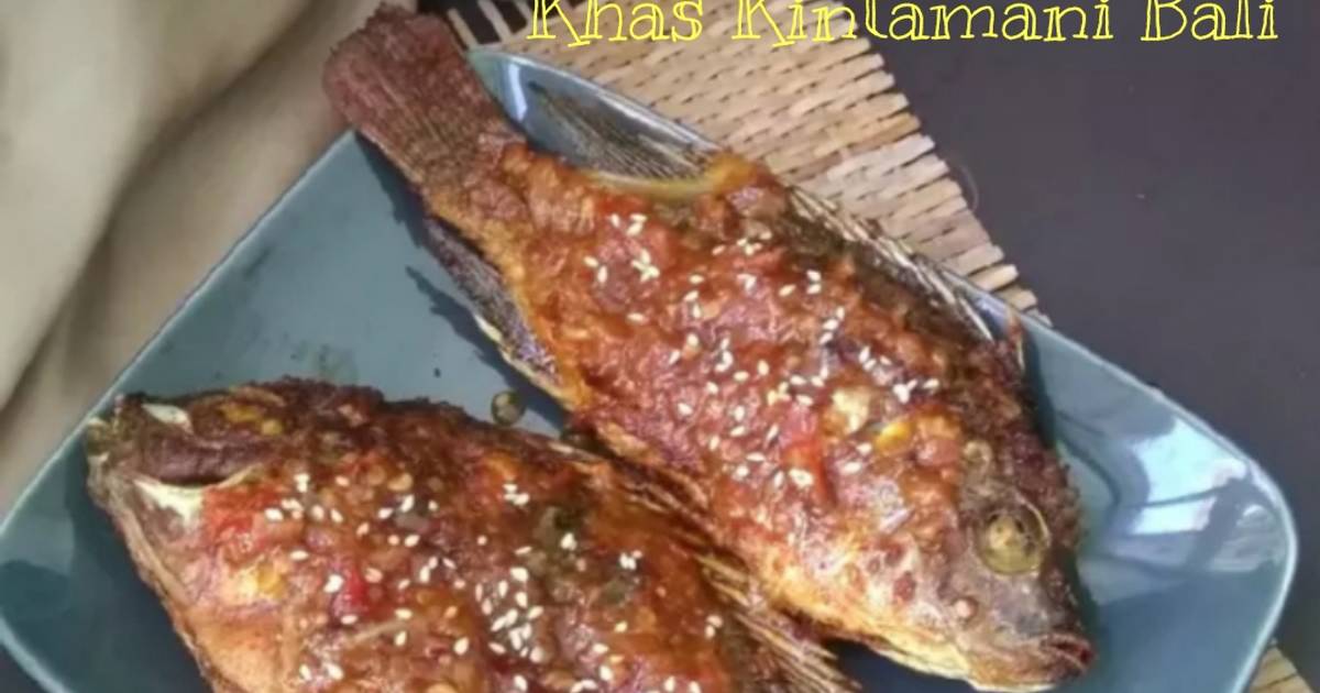 Resep Mujair Nyat Nyat khas Kintamani Bali oleh DEWI SARASWATI Cookpad