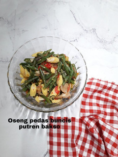 Foto resep Oseng pedas buncis putren bakso