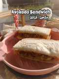 Avocado Sandwich With Sardin