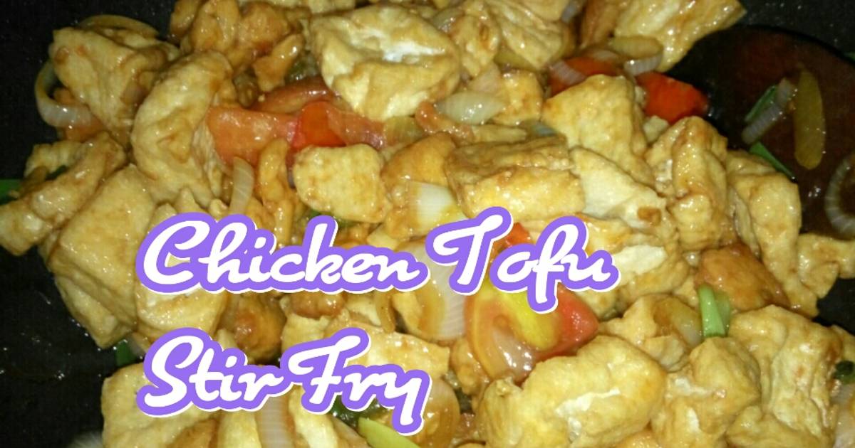 Resep Chicken tofu Stir fry oleh lenny TJiA Cookpad