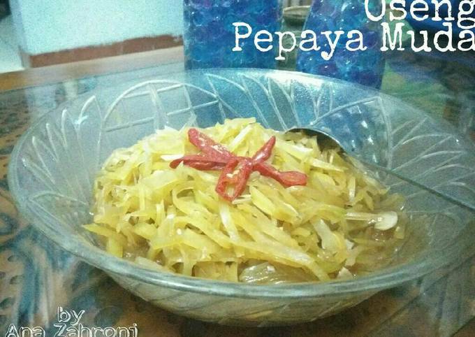 Resep Oseng Pepaya Muda oleh Ony - Cookpad