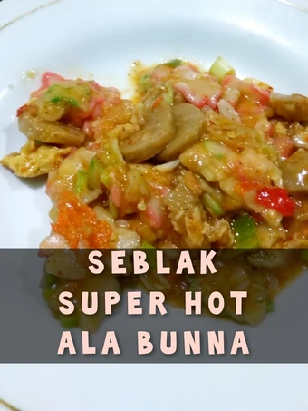 Cara Gampang Membuat Resep Seblak Super Hot yang  Bikin Ketagihan Anti Ribet, Bikin Ngiler