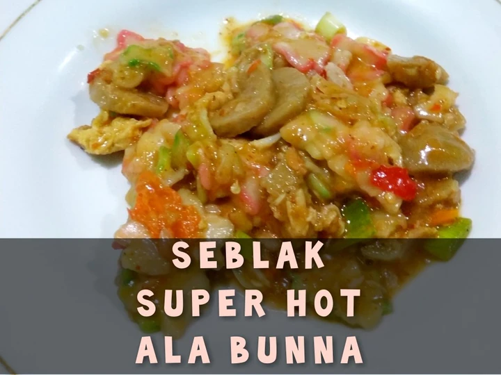 Cara Gampang Membuat Resep Seblak Super Hot yang  Bikin Ketagihan Anti Ribet, Bikin Ngiler