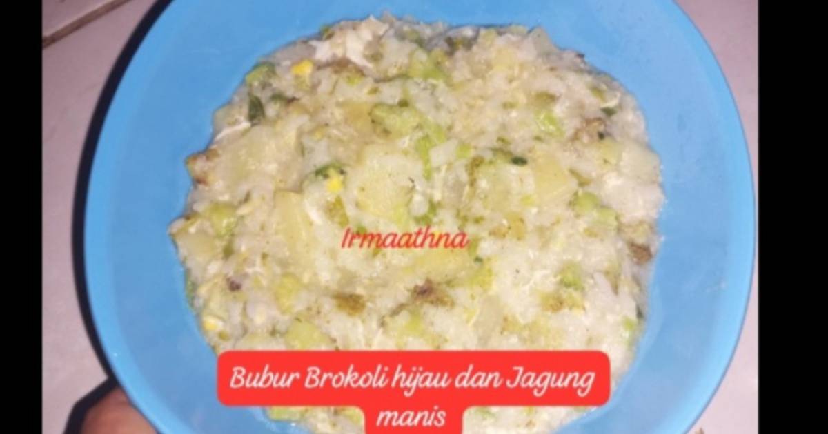 Resep Bubur Brokoli Hijau Dan Jagung Manis ???? Mudah dan Praktis Dihidangkan