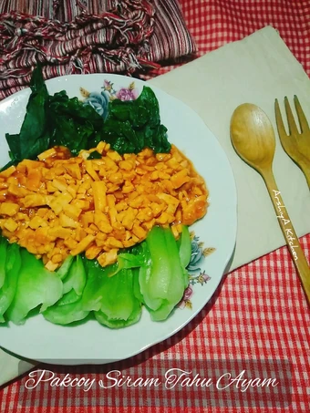 Easy Steps to Prepare Pakcoy Siram Tahu Ayam the Awesome  You can take Joss in your mouth