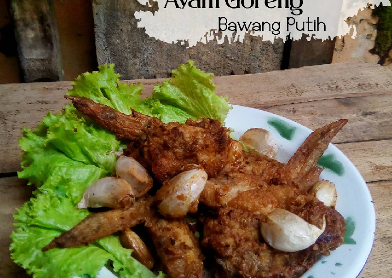 🌺 Ayam Goreng Bawang Putih