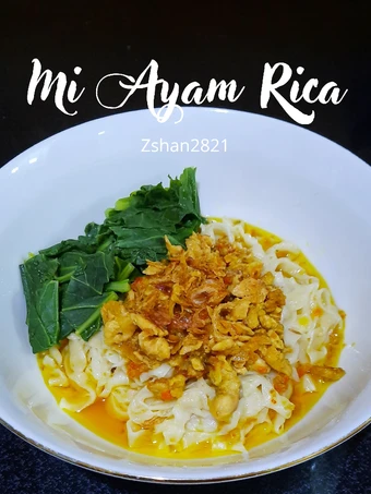 Cara Mudah Membikin Resep Mi Ayam Rica yang Sempurna Anti Ribet, Bisa Manjain Lidah