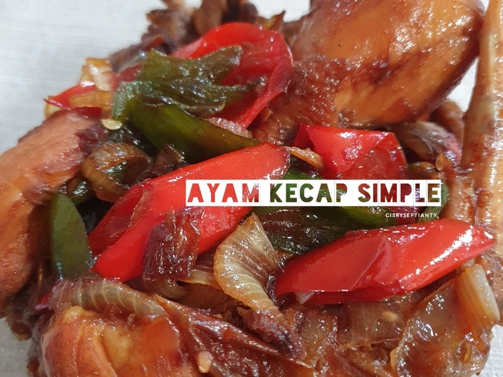 Langkah Mudah untuk Membikin Resep Ayam Kecap Simple (bumbu iris) yang Lezat Anti Ribet, Sempurna