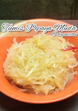Foto resep Tumis Pepaya Muda